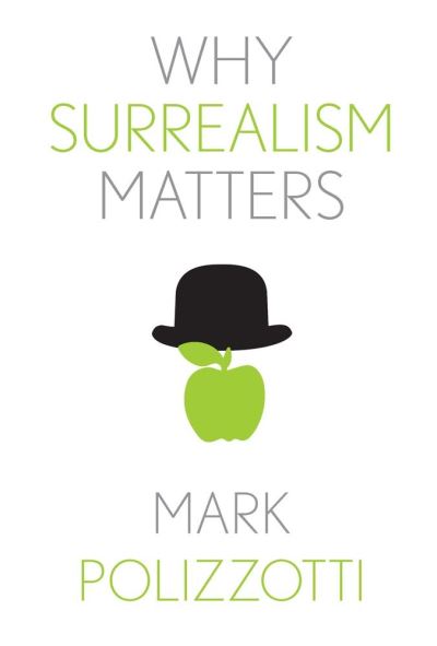 Why Surrealism Matters